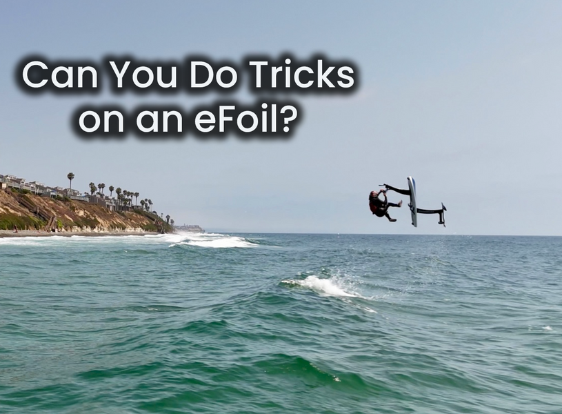 Can You Do Tricks on an eFoil? (Short Answer: Yes—With the Right Board)